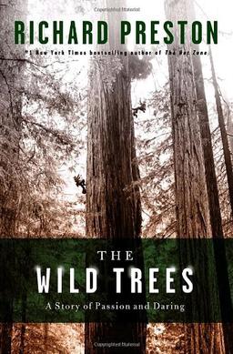 The Wild Trees: A Story of Passion and Daring