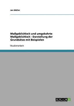 Maßgeblichkeit und umgekehrte Maßgeblichkeit - Darstellung der Grundsätze mit Beispielen