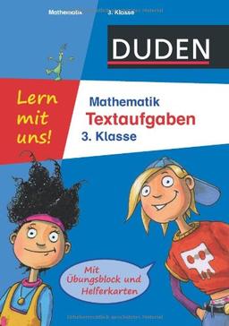 Duden - Lern mit uns! Mathematik Textaufgaben 3. Klasse: Mit Übungsblock und Helferkarten