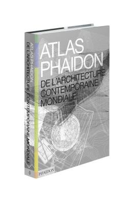 Atlas Phaidon de l'architecture contemporaine mondiale