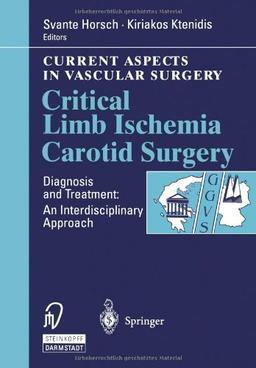 Critical Limb Ischemia Carotid Surgery (Current Aspects in Vascular Surgery)