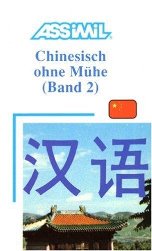 Chinesisch ohne Mühe. Vol. 2