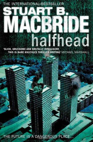 Halfhead. Stuart B. MacBride