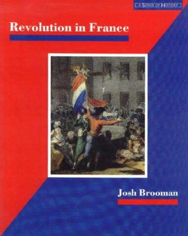 Revolution in France (A Sense of History)