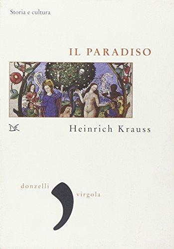 Il paradiso. Storia e cultura (Virgola)