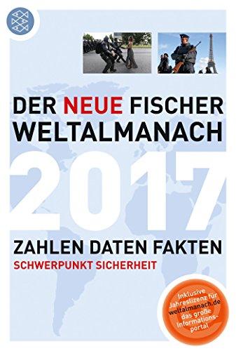 Der neue Fischer Weltalmanach 2017: Zahlen Daten Fakten