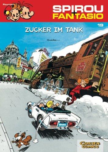 Spirou & Fantasio, Band 19: Zucker im Tank: (Neuedition)