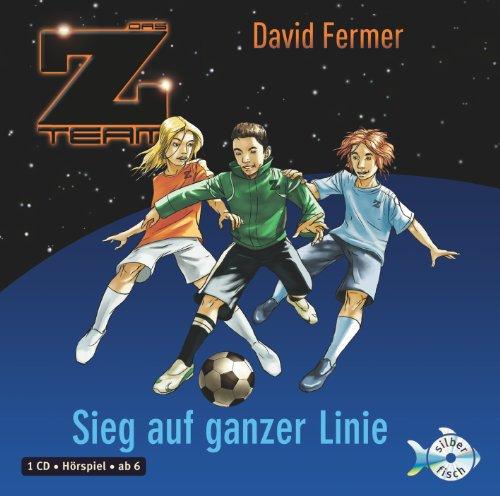 Sieg auf ganzer Linie: 1 CD (Das Z-Team, Band 4)