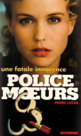 Fatale innocence (Police des Moeurs)