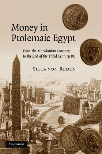 Money in Ptolemaic Egypt: From the Macedonian Conquest to the End of the Third Century BC