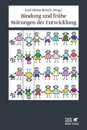 Bindung und frühe Störungen der Entwicklung