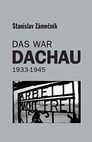 Das war Dachau