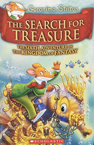 The Search for the Treasure (Geronimo Stilton: The Kingdom of Fantasy, Band 6)