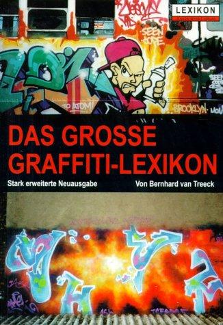 Das grosse Graffiti-Lexikon