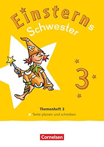 Einsterns Schwester - Sprache und Lesen - Neubearbeitung 2022 - 3. Schuljahr: Themenheft 3 - Texte verfassen - Leihmaterial