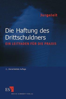 Die Haftung des Drittschuldners. Ein Leitfaden für die Praxis