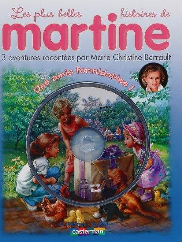 Les plus belles histoires de Martine : 3 aventures. Vol. 1. Des amis formidables !