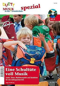 Eine Schultüte voll Musik: Lieder, Tänze, Rhythmusspiele und Basteleien für den Anfangsunterricht. Zeitschriften-Sonderheft + CD. (Musik in der Grundschule spezial)