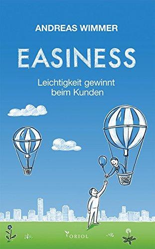 EASINESS: Leichtigkeit gewinnt beim Kunden