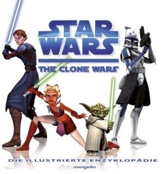 Star Wars - The Clone Wars: Die illustrierte Enzyklopädie