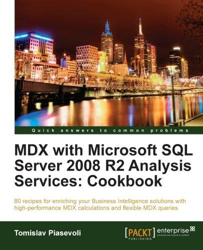 MDX with Microsoft SQL Server 2008 R2 Analysis Services Cookbook