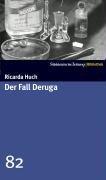 Der Fall Deruga . SZ-Bibliothek Band 82