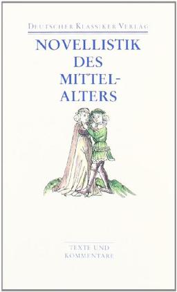 Novellistik des Mittelalters (Deutscher Klassiker Verlag im Taschenbuch)