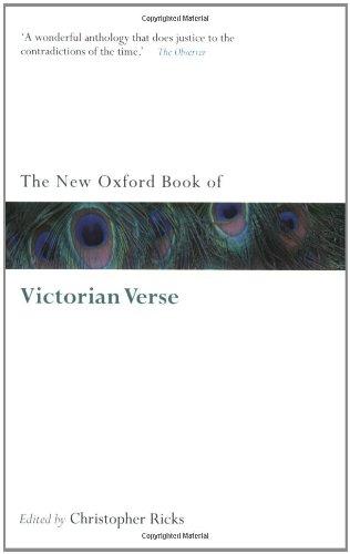 The New Oxford Book of Victorian Verse (Oxford Books of Prose & Verse)