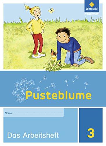 Pusteblume. Das Sachbuch - Ausgabe 2017 für Niedersachsen, Hessen, Rheinland-Pfalz und das Saarland: Arbeitsheft 3