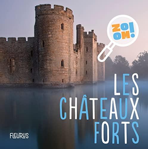 Les châteaux forts