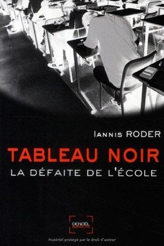 Tableau noir : la défaite de l'école