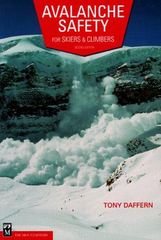 Avalanche Safety: For Skiers & Climbers