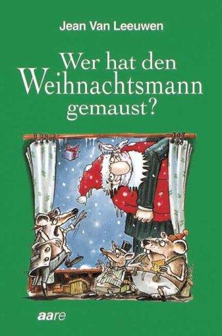 Wer hat den Weihnachtsmann gemaust? ( Ab 8 J.)