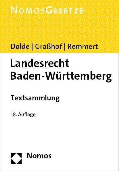 Landesrecht Baden-Württemberg: Textsammlung - Rechtsstand: 1. August 2023