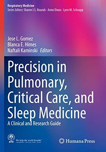 Precision in Pulmonary, Critical Care, and Sleep Medicine: A Clinical and Research Guide (Respiratory Medicine)