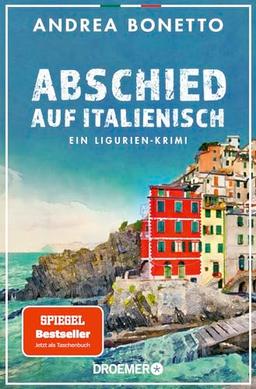 Abschied auf Italienisch: Ein Ligurien-Krimi (Ein Fall für Commissario Grassi, Band 1)