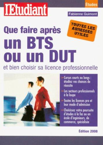 Que faire après un BTS ou un DUT et bien choisir sa licence professionnelle