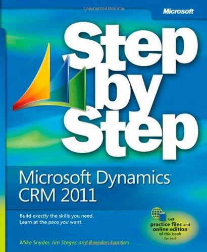 Microsoft Dynamics® CRM 2011 Step by Step (Step by Step (Microsoft))