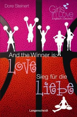 And the Winner is: Love - Sieg für die Liebe: ab 4 Jahren Englisch (Girls in Love)