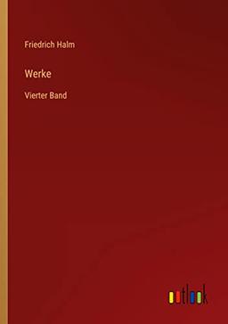 Werke: Vierter Band