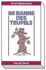 Im Banne des Teufels. Ein Wort der Information, Aufklärung und Warnung (Herold-Buch)