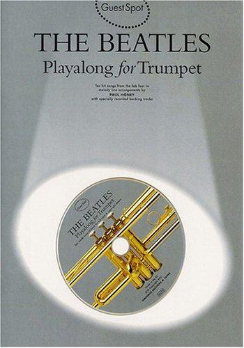 The Beatles: Playalong for Trumpet: Guest Spot (Guest spot series)