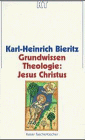 Grundwissen Theologie, Jesus Christus