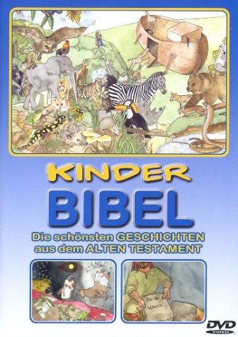 Die Kinderbibel - Die schönsten Geschichten aus dem Alten Testament