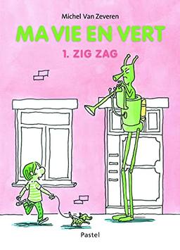 Ma vie en vert. Vol. 1. Zig Zag