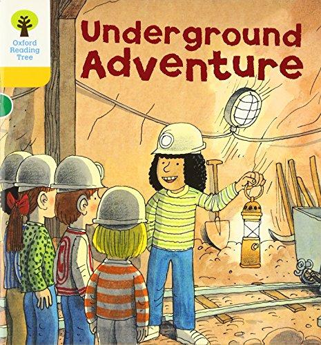 Oxford Reading Tree: Level 5: More Stories A: Underground Adventure