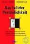 Das 1x1 der Persönlichkeit. Sich selbst und andere besser verstehen. Beruflich und privat das Beste erreichen. Das DISG-Persönlichkeitsmodell anwenden