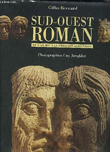 Sud-Ouest roman : de l'an Mil à la croisade albigeoise