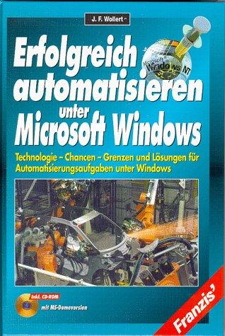 Erfolgreich automatisieren unter Microsoft Windows, m. CD-ROM