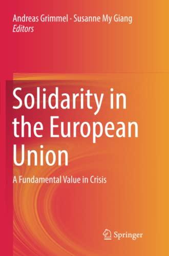 Solidarity in the European Union: A Fundamental Value in Crisis